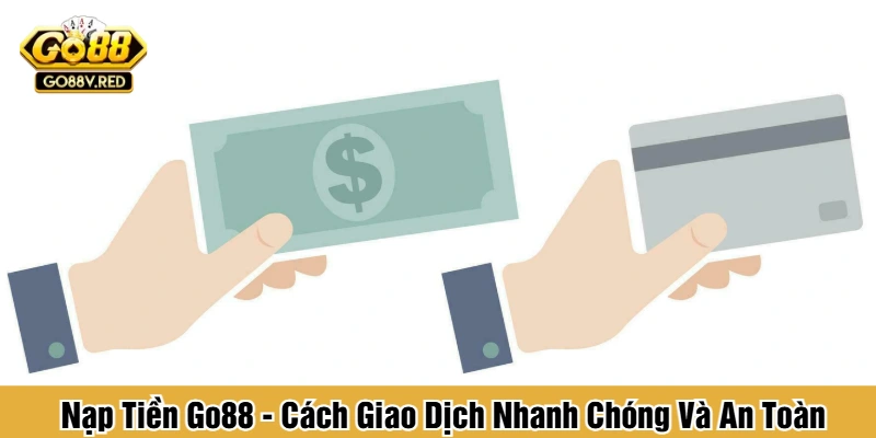 Nạp tiền Go88